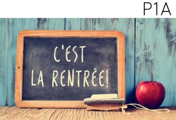 rentrée P1A rentrée P1A