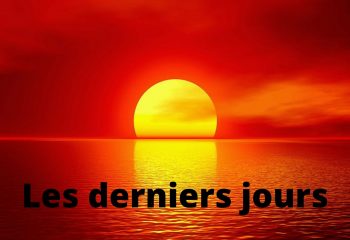 derniers jours derniers jours