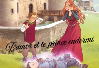 Brunor et le prince endormi Brunor et le prince endormi